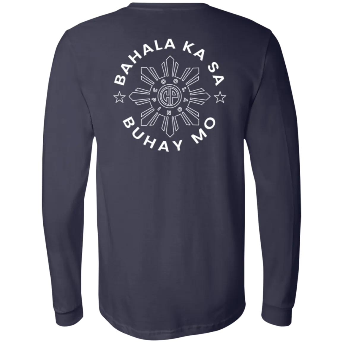 Bahala Ka Sa Buhay Mo CP Unisex Jersey Long Sleeve T-Shirt