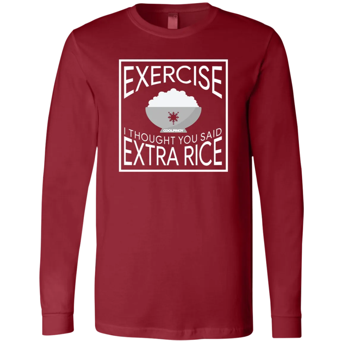 Exercise I Thought You Said Extra Rice Mens Jersey Long Sleeve T-Shirt