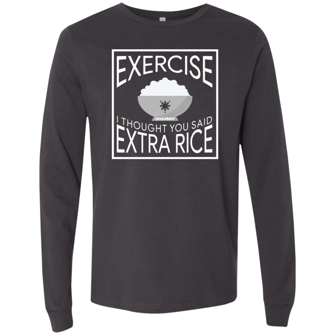 Exercise I Thought You Said Extra Rice Mens Jersey Long Sleeve T-Shirt