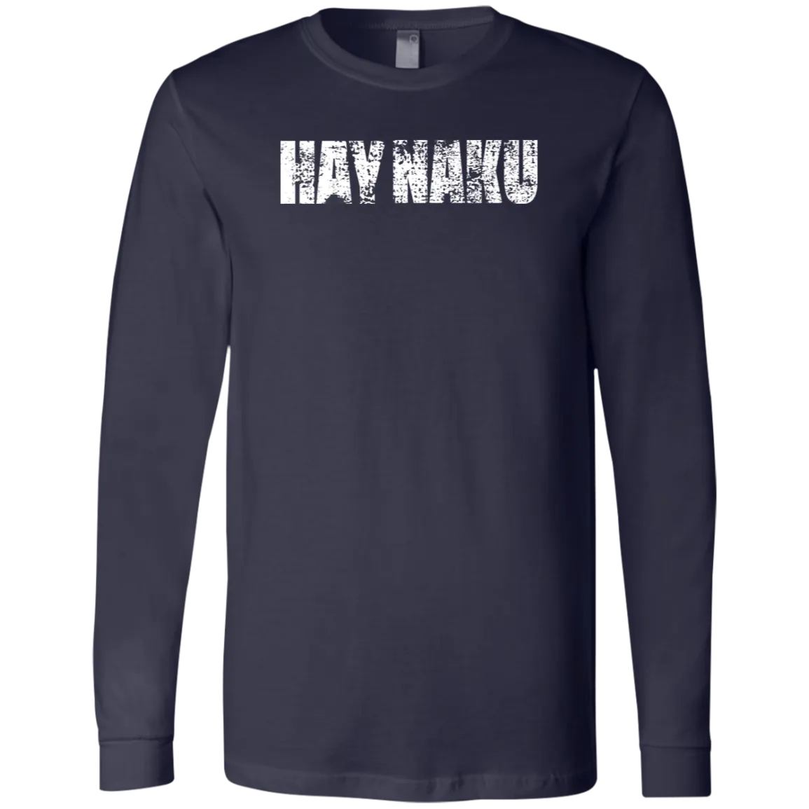 Hay Naku Distressed Unisex Jersey Long Sleeve T-Shirt